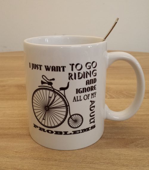 Bike Mug "I just want to go riding..."