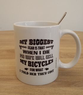 Fahrrad Tasse "My biggest fear..."